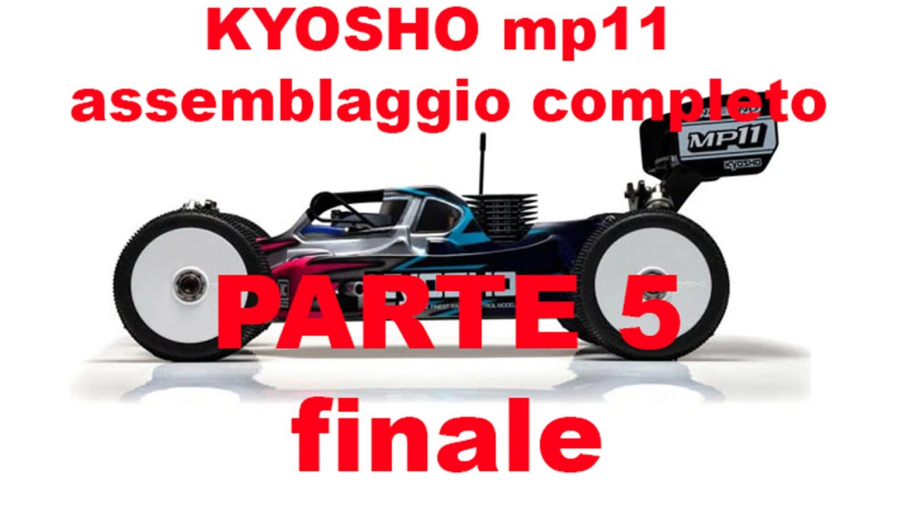 kyosho mp11 Assemblaggio completo parte 5 FINALE elettronica e motore