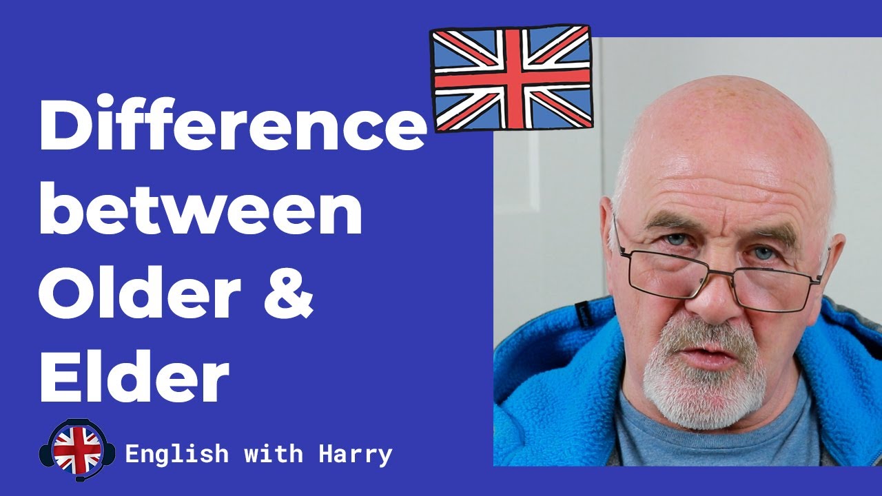Difference between Older and Elder | Advanced English learning