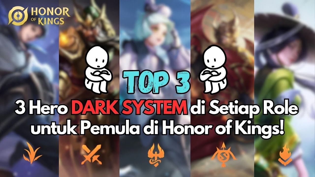 PEMULA JANGAN PAKE! 3 Hero DARK SYSTEM di Setiap Role yang sulit Dikuasai di Game Honor of Kings!