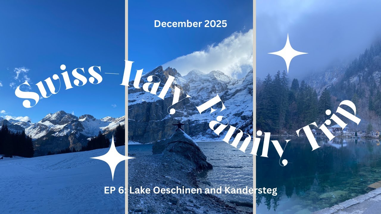Lake Oeschinen and Kandersteg