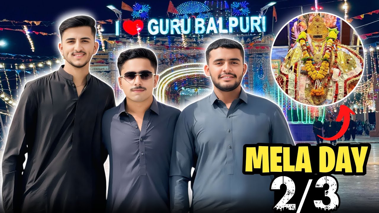 GURU BALPURI MELA 2025 ❤️DAY2/3 ❤️FULL ENJOY WITH FRIENDS ❤️❤️🇵🇰