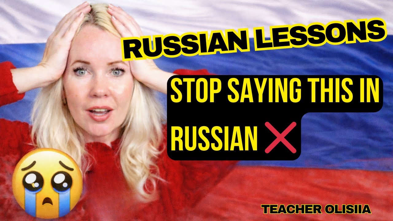 Speak Russian Better: 10 Common English Mistakes