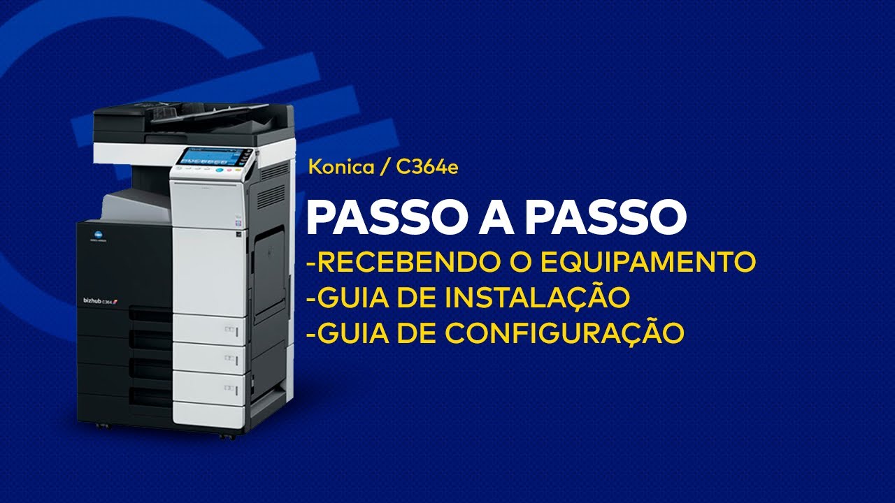 Instalando e configurando sua Konica Minolta.