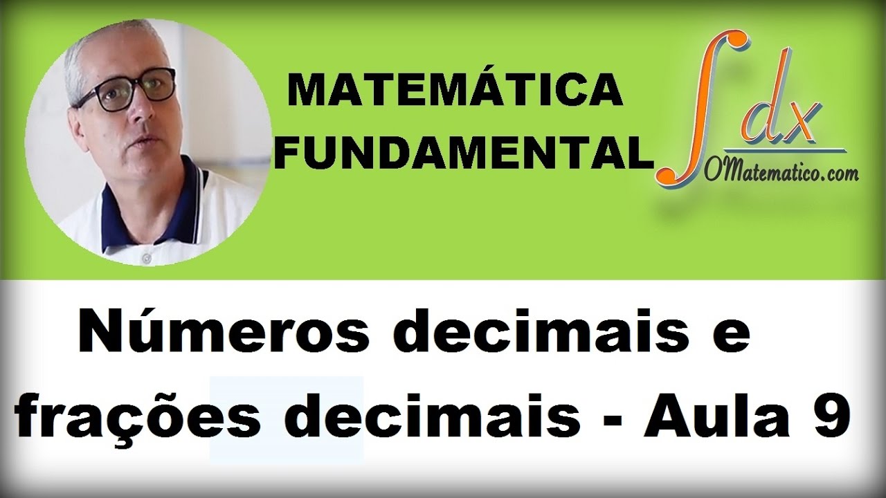 Grings - Números decimais e frações decimais aula 9