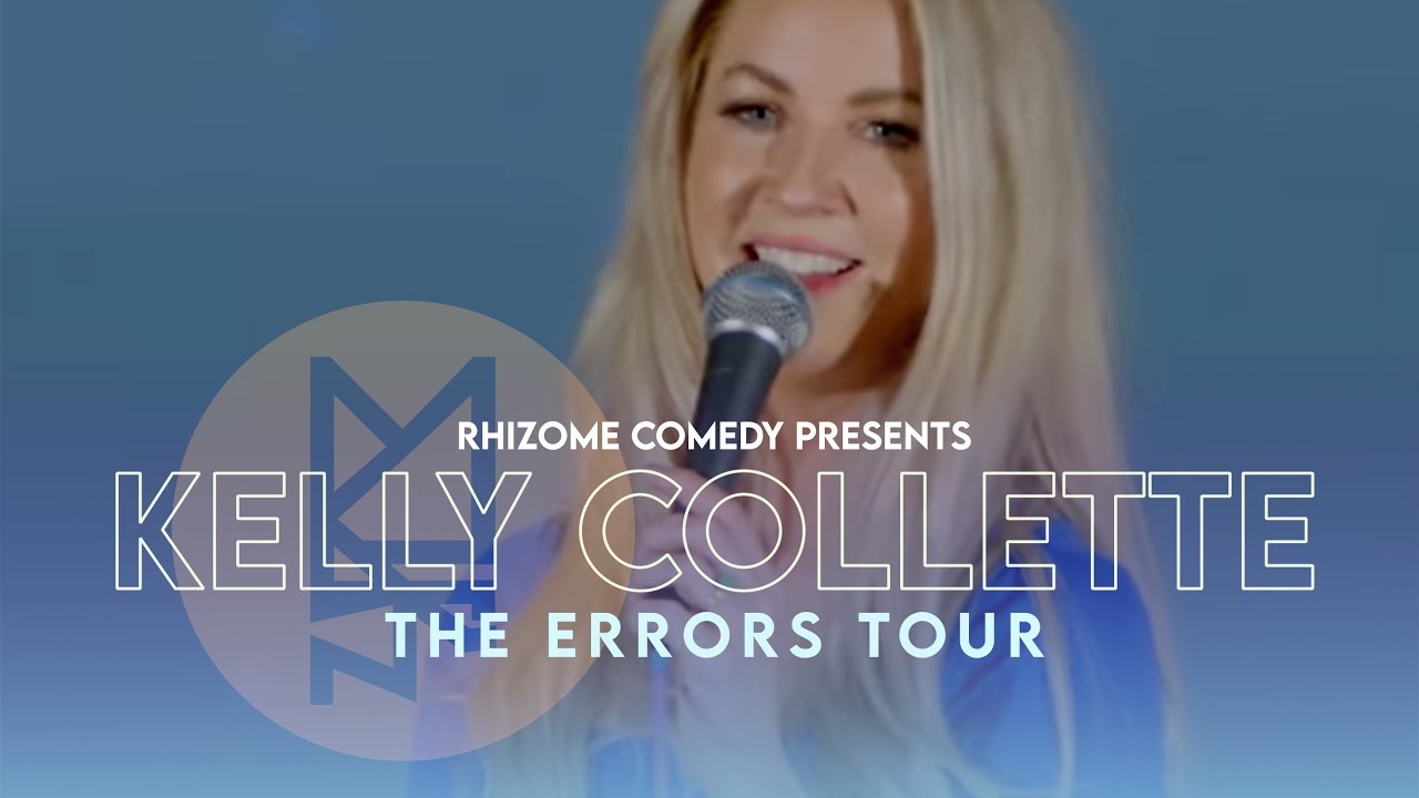 Kelly Collette - The Errors Tour Full Comedy Special