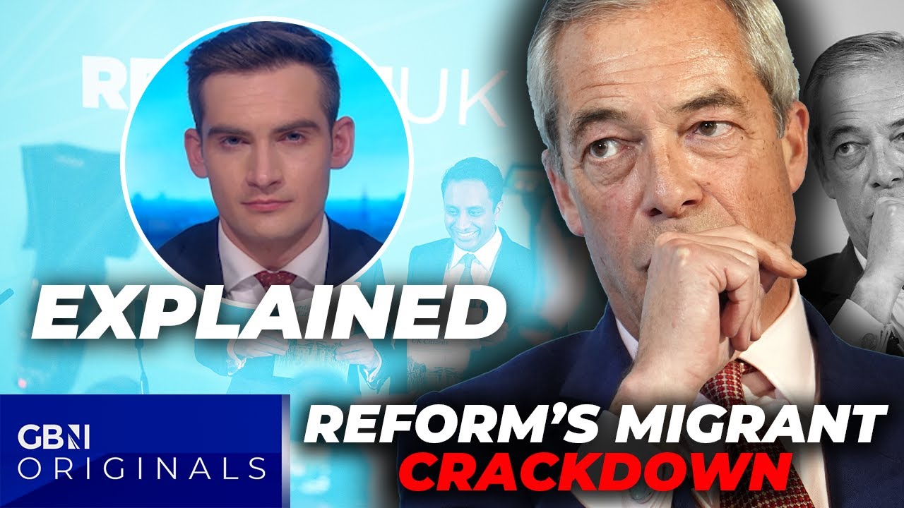 Nigel Farage&rsquo;s NEW migration plan explained | Reform UK ramps up policy push as Labour flounders