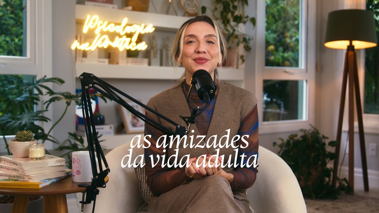 Como fazer amizades na vida adulta