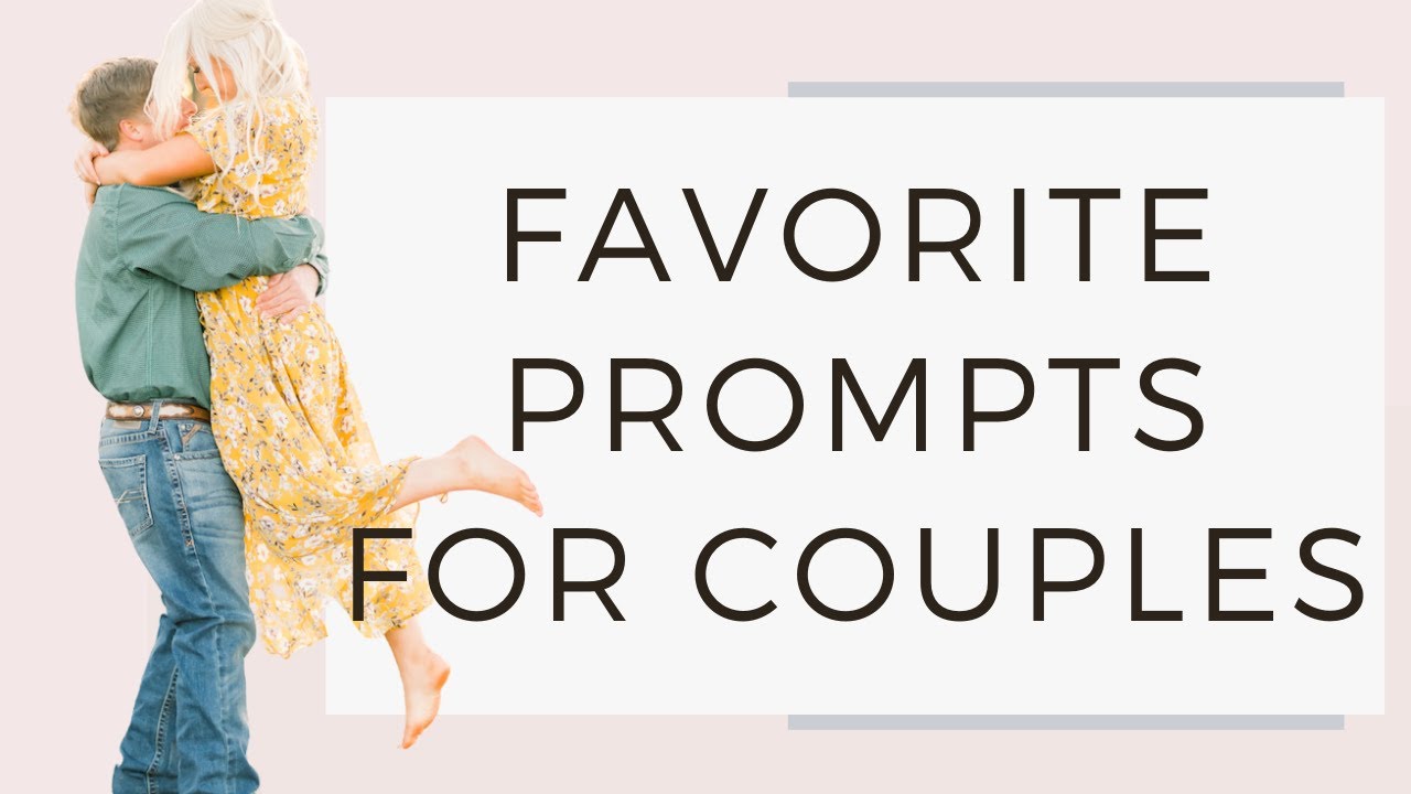 My 5 Favorite Prompts for Couples