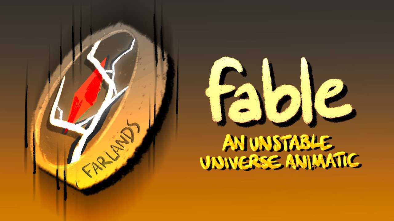 fable || Unstable Universe Animatic - Parrot's Journey to the Farlands