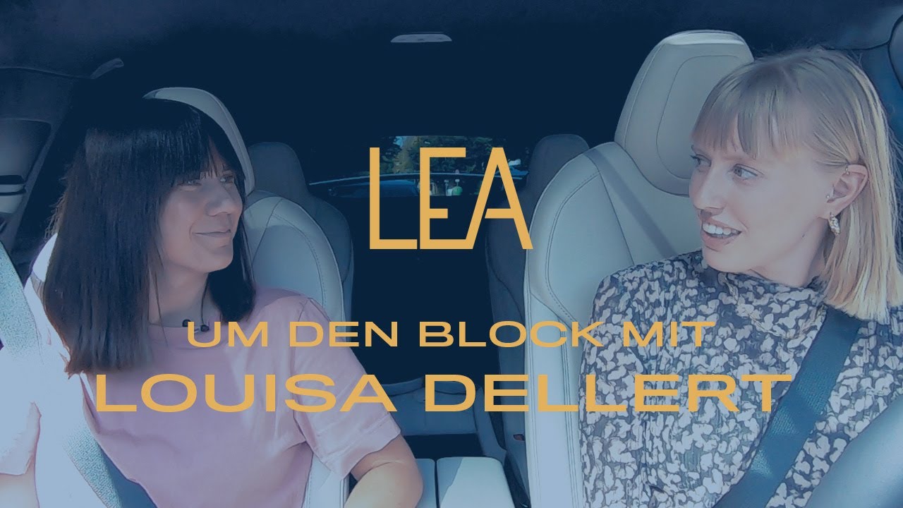 LEA | UM DEN BLOCK mit Louisa Dellert