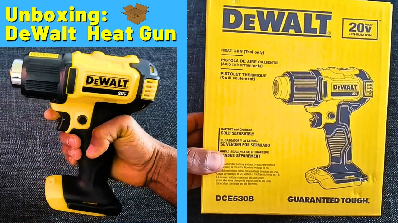 Unboxing: DeWalt Heat Gun 20 Volt