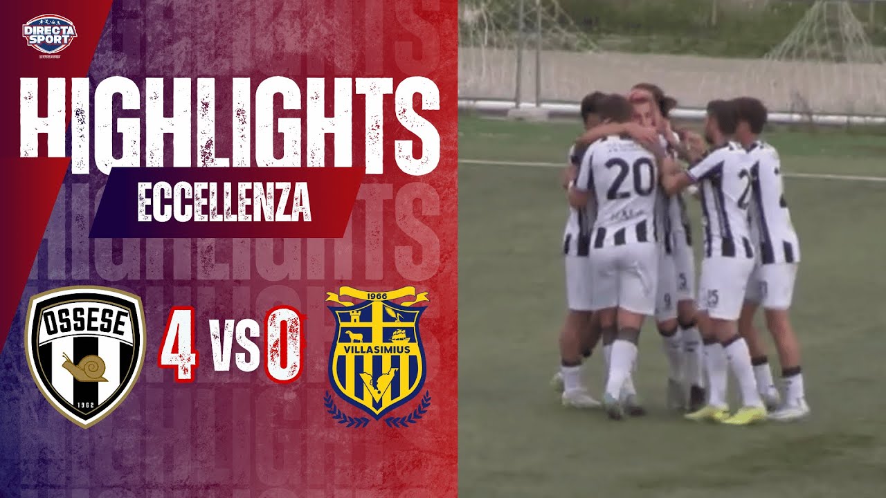 Calcio Eccellenza - Polisportiva Ossese-GSD Villasimius 4-0 (Highlights)
