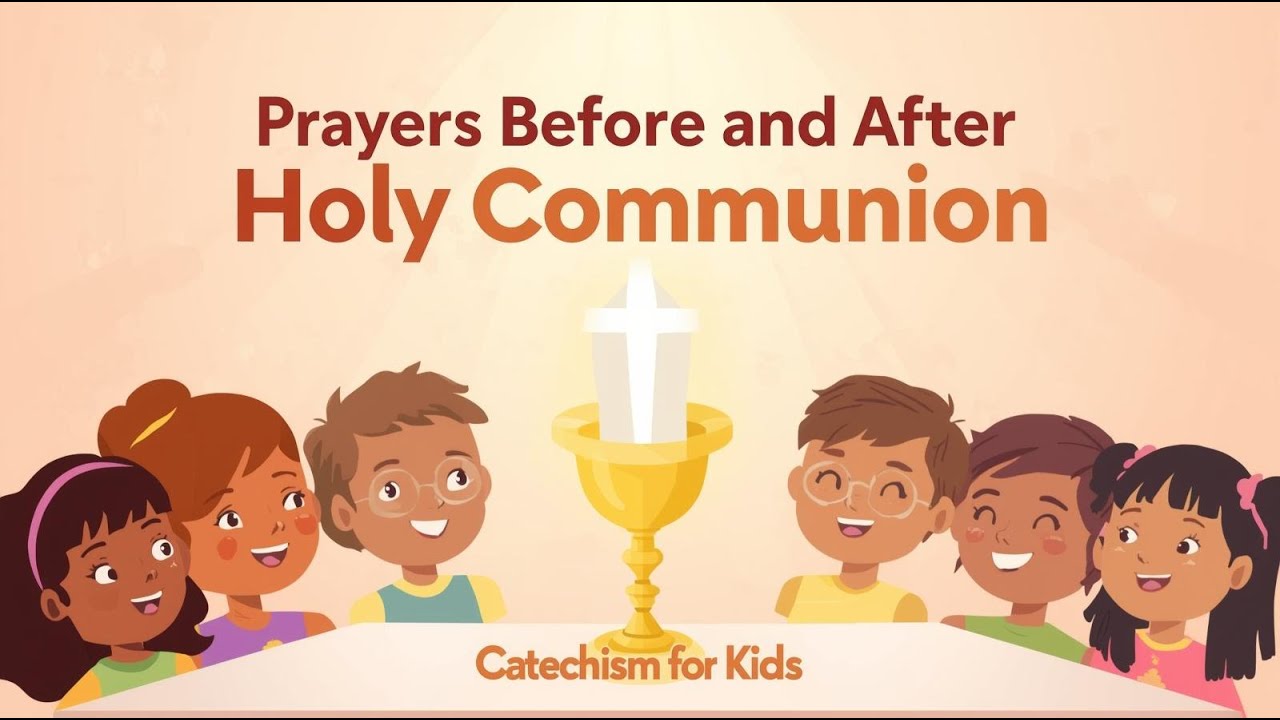 Prayers Before and After Holy Communion | Catechism for Kids