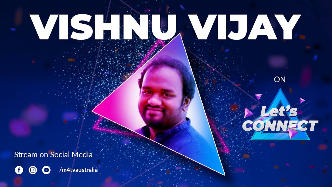 Let's Connect |  Vishnu Vijay | Music composer & flutist and performer | M4TV AUSTRALIA