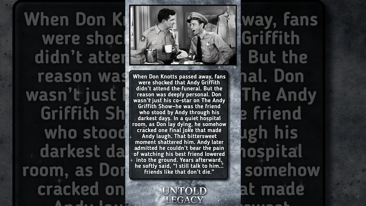 Why Andy Griffith Couldn&rsquo;t Say Goodbye to Don Knotts 💔