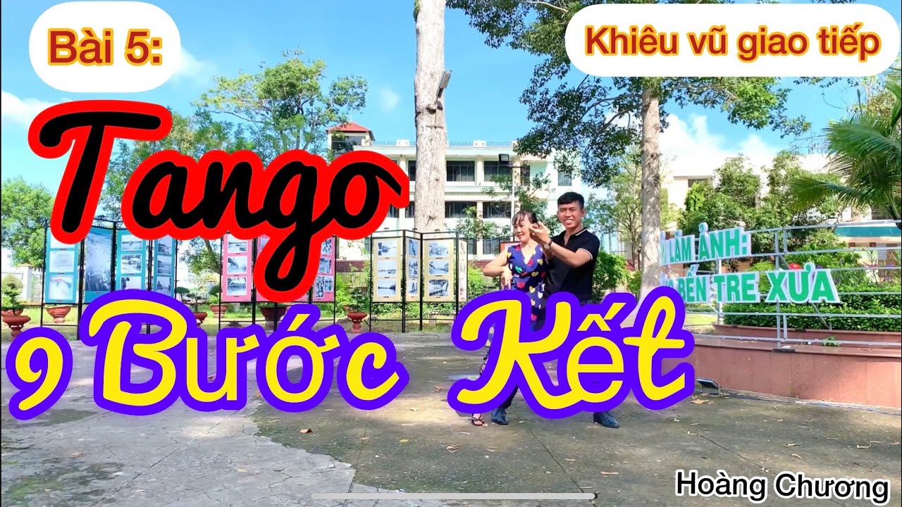 Bài 5. 9 Bước kết Tango