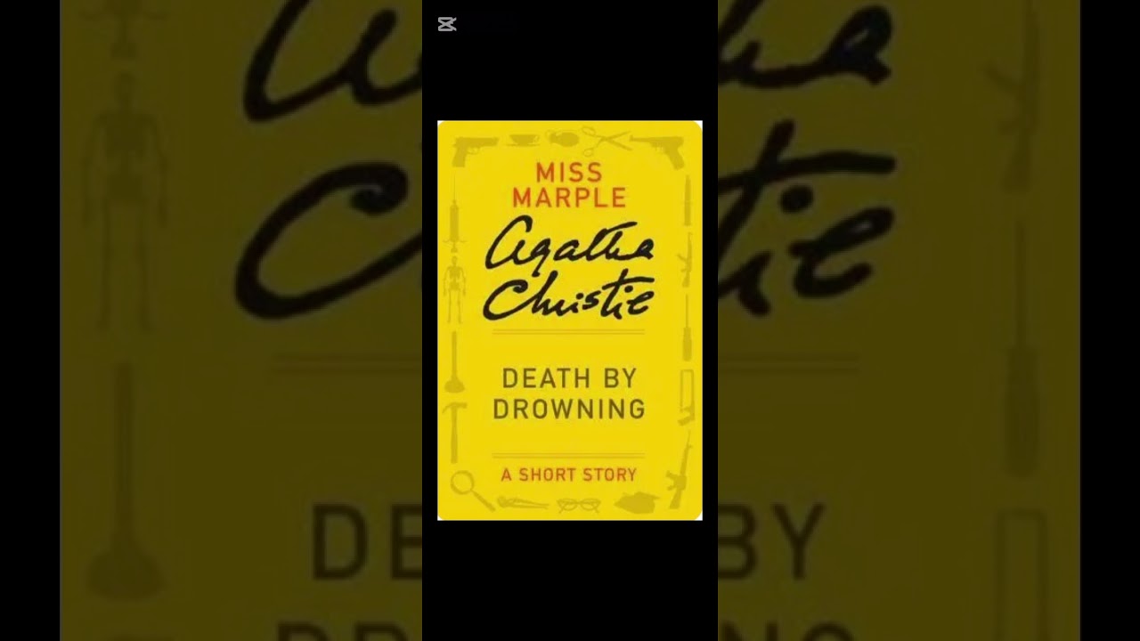 Miss Marple, Death By Drowning, A short story by Agatha Christie. Narrated by Juliet Stevenson.