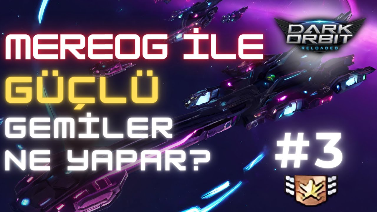 Darkorbit Mereog İle Güçlü Gemiler Ne Yapar ? A.B.G Ve Ebedi Kapı Önemi ! #3