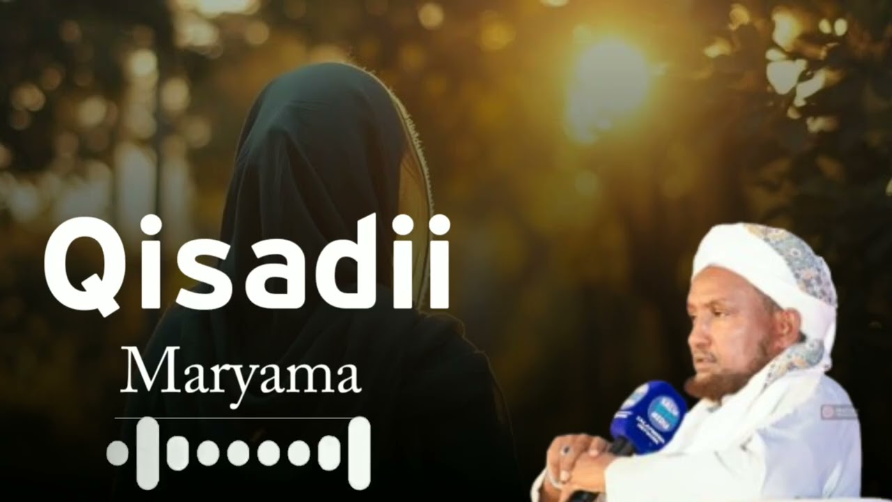 Qiso || aad umacaan maryama bintu cimraan #sheikhxuseen cali