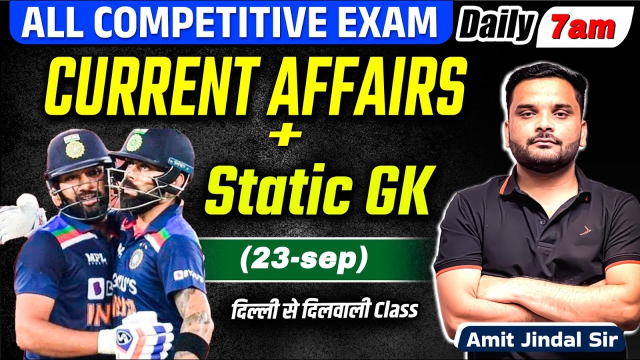 🔥23 September 2025 Current Affairs | Current Affairs 2025 | Today Current Affairs | Amit Jindal Sir