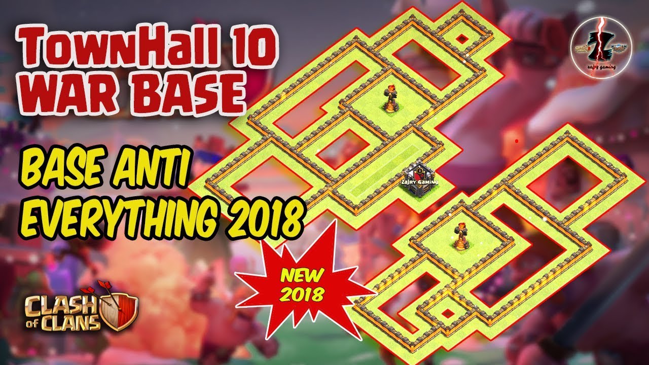 TH10 War Base TERBARU 2018 | Anti Everything | Clash of Clans