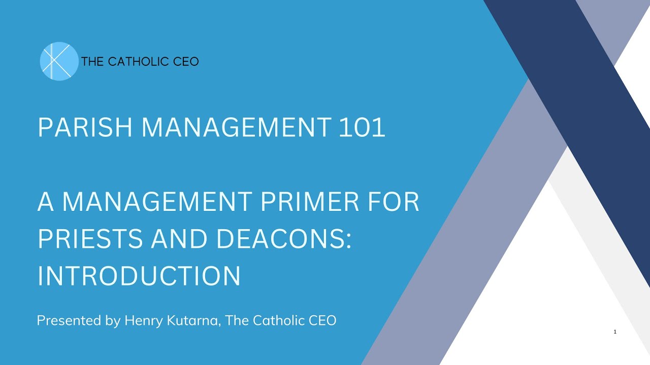 Parish Management 101: Straightforward Processes for Priests and Deacons