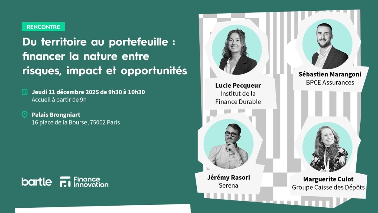Du territoire au portefeuille : financer la nature entre risques, impact et opportunités