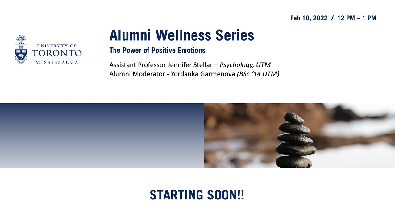 The Power of Positivity w/ Professor Jennifer Stellar - Alumni Wellness Webinar Series