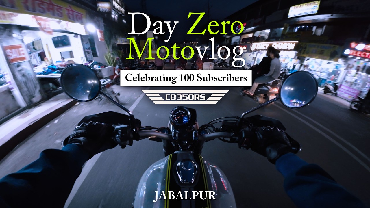 Motovlog Day 0 - Celebrating 100 Subscribers 🎉 | CB350RS | Jabalpur | Night POV