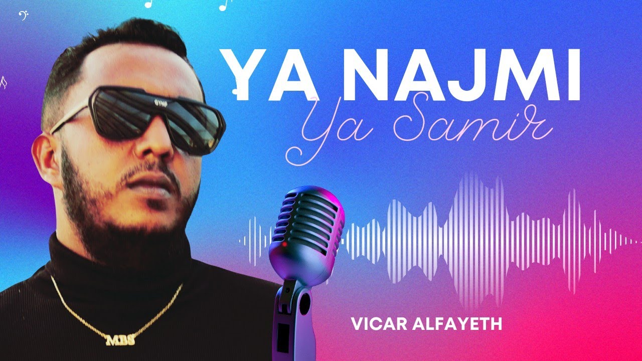 Ya Najmi Ya Samir - Vicar Alfayeth ( يا نجم يا سامر )|| 2022