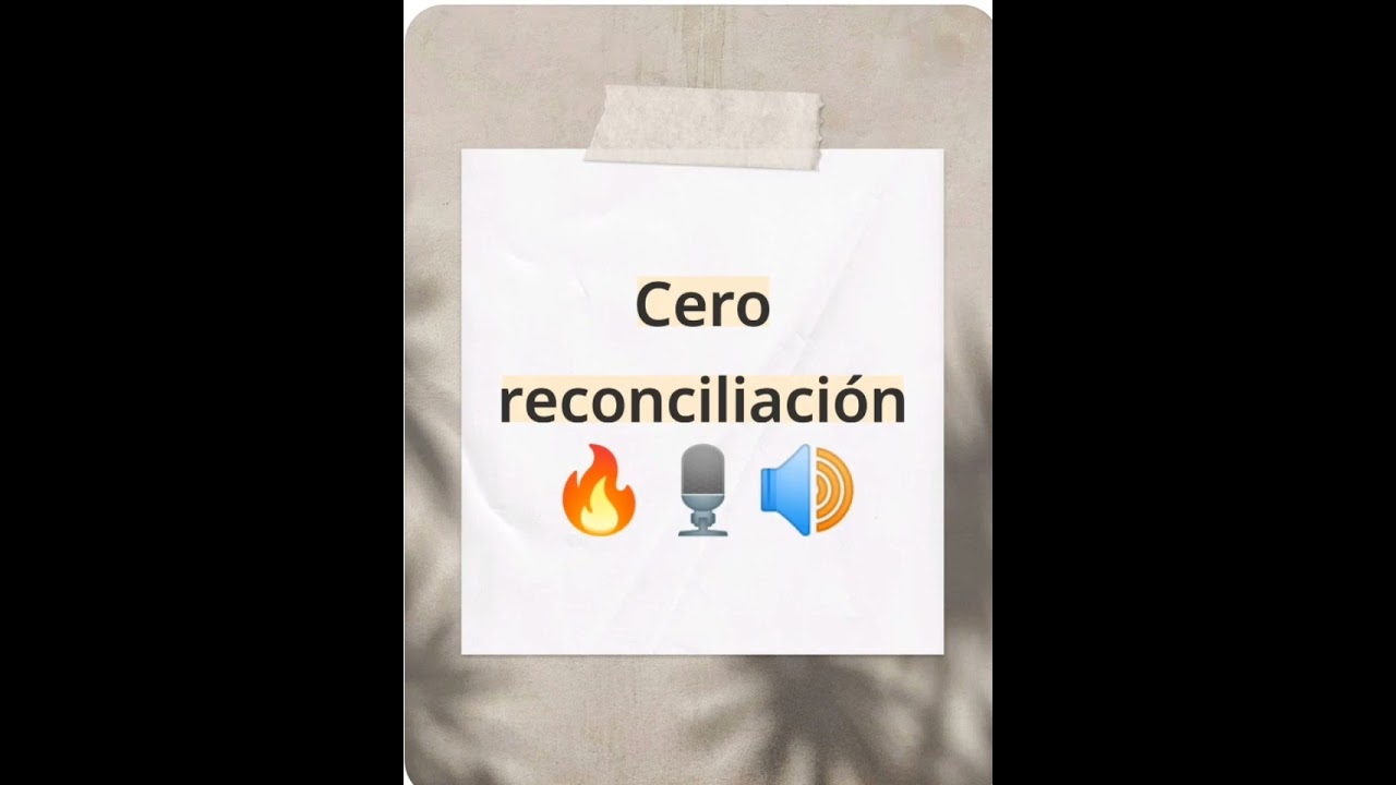 CERO RECONCILIACIÓN 🎚️🔥