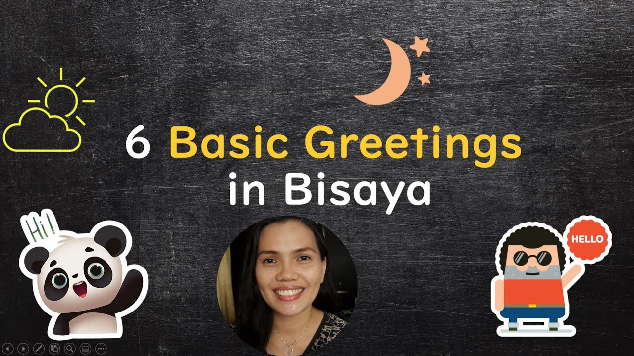 6 Basic Greetings in Bisaya [New Version]