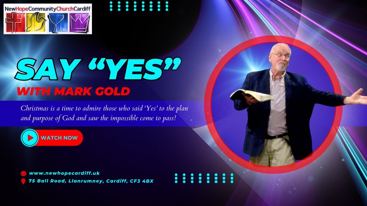 Say 'Yes' with Mark Gold #christmas #jesus #hope #gospel #love #yes #obedienceandfaith