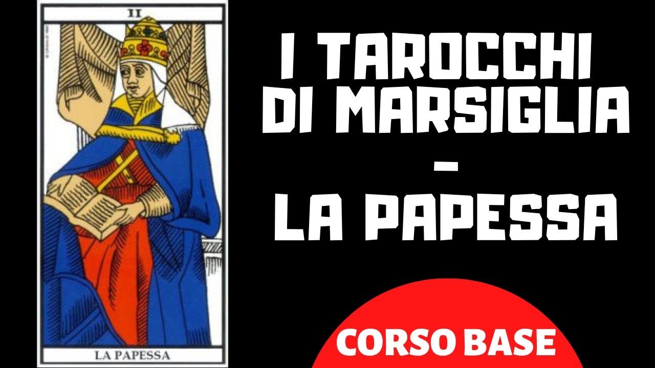 I Tarocchi di Marsiglia  - La Papessa (Corso base)