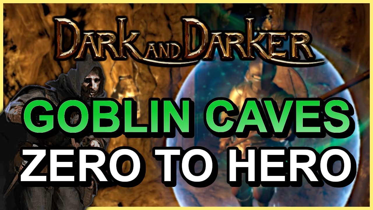 ROGUE GOBLIN CAVES ZERO TO HERO COMMENTARY - Dark and Darker