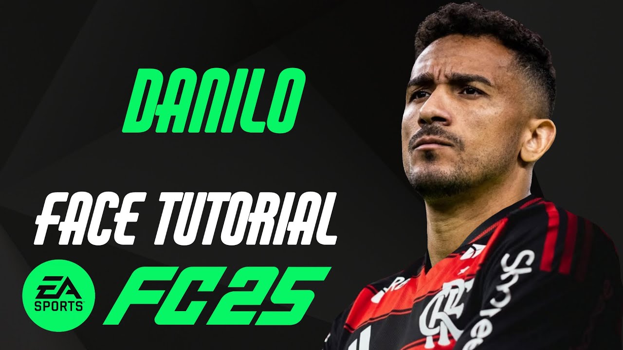 EA FC 25 - DANILO FACE TUTORIAL + STATS [FLAMENGO].