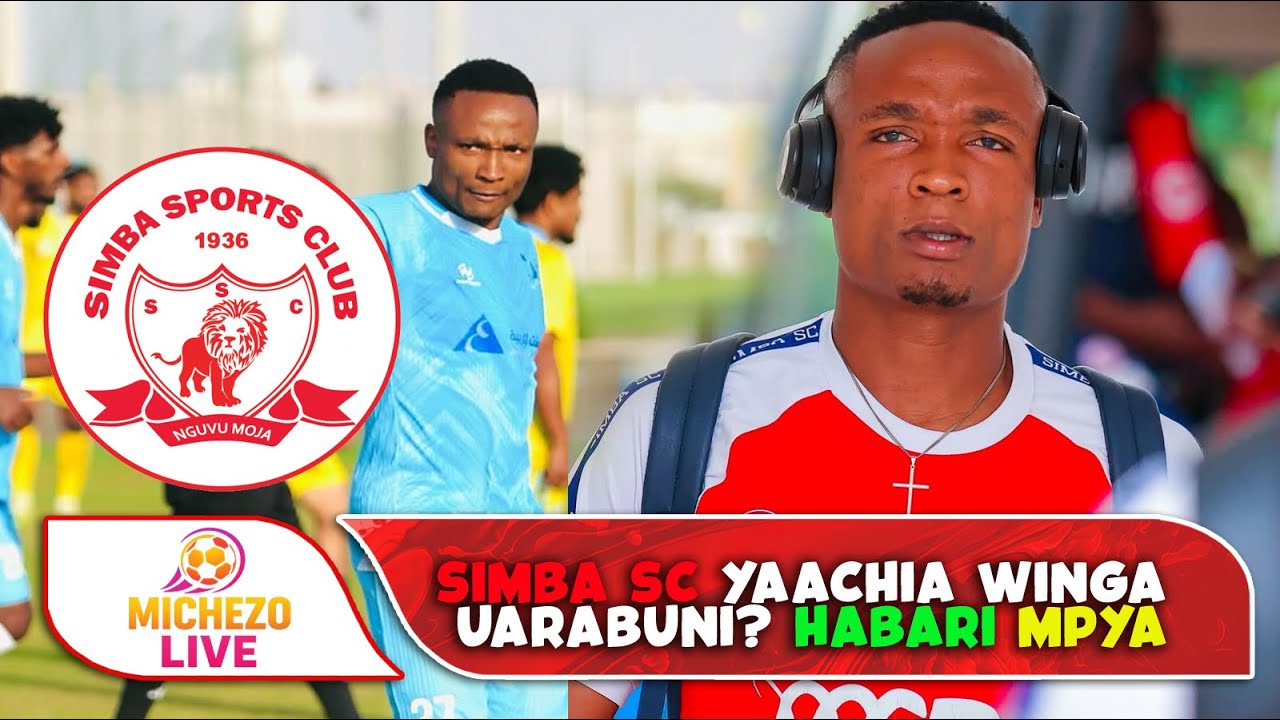 SIMBA SC YAACHIA WINGA UARABUNI? HABARI MPYA