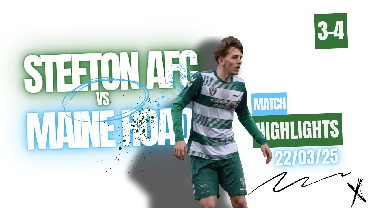 Match Highlights - Steeton AFC vs Maine Road