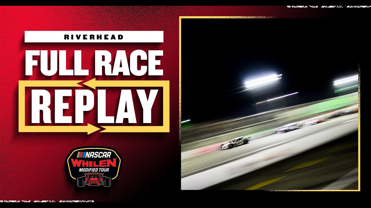 NASCAR Whelen Modified Tour full race replay: Eddie Partridge 256 from Riverhead Raceway