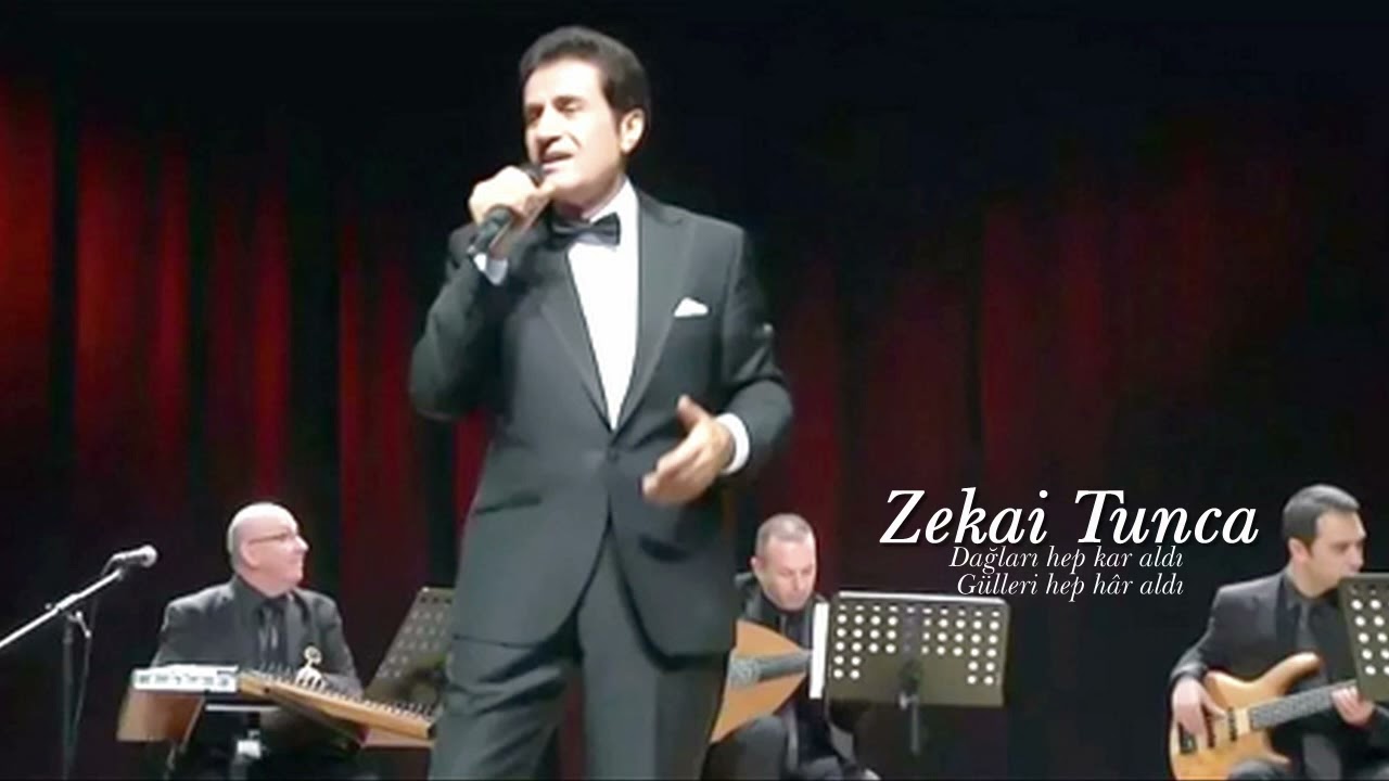 Zekâi Tunca ~ Dağları hep kar aldı gülleri hep hâr aldı