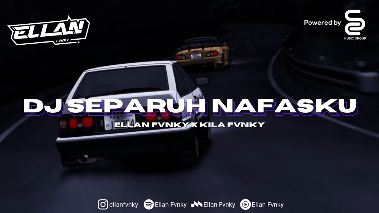 DJ SEPARUH NAFASKU BOOTLEG [ELLAN FVNKY & KILA FVNKY]