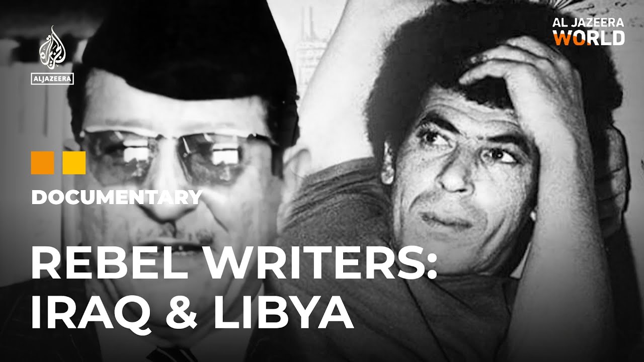 Rebel Writers: An Iraqi thinker & a controversial Libyan journalist | Al Jazeera World Documentary