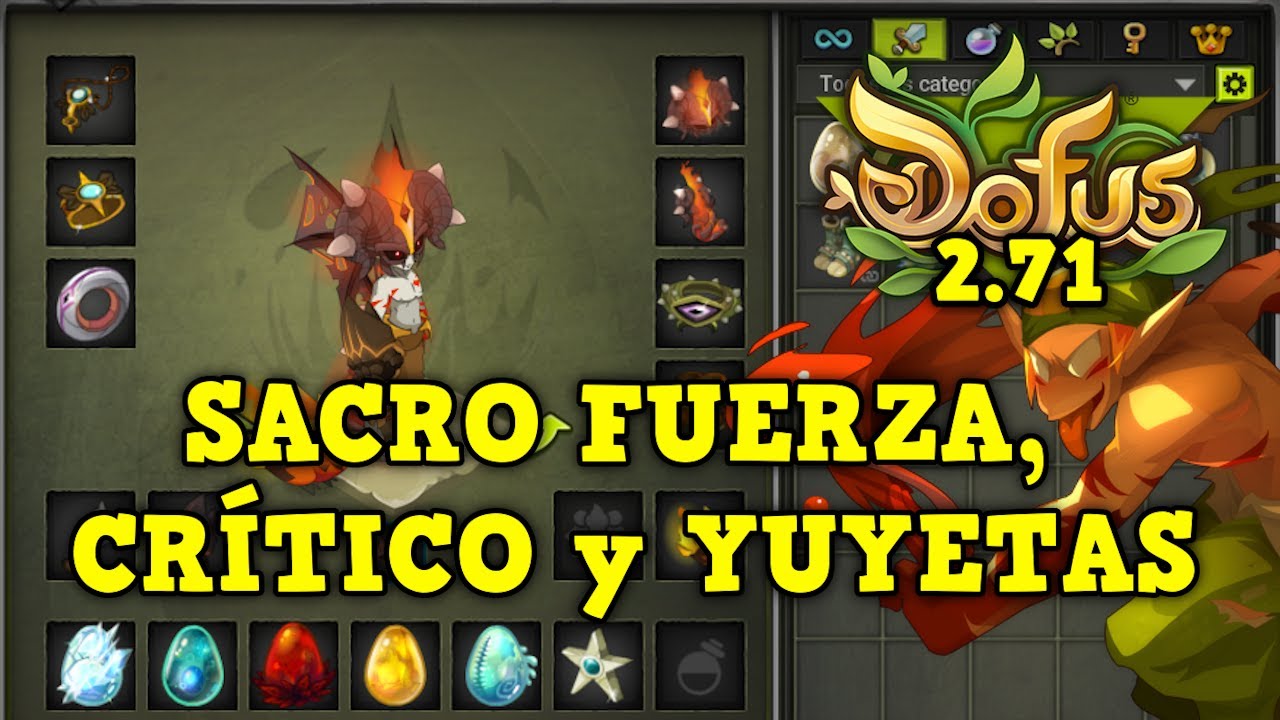 [DOFUS 2.71] SACRÓGRITO DE FUERZA Y DAÑO CRÍTICO CON YUYETAS!! 12PA!?? | Koliseos 1vs1 - Kuyvros-yt