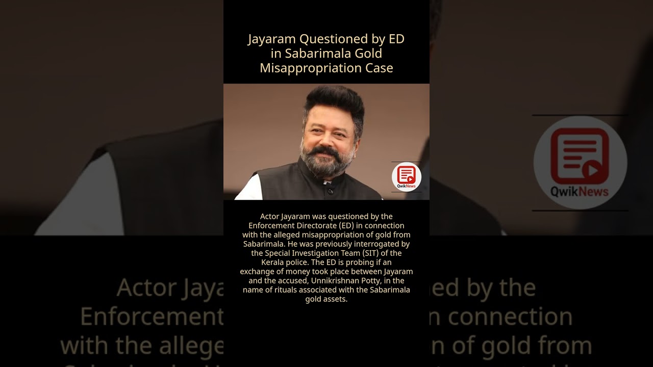 Jayaram Questioned by ED in Sabarimala Gold Misappropriation Case