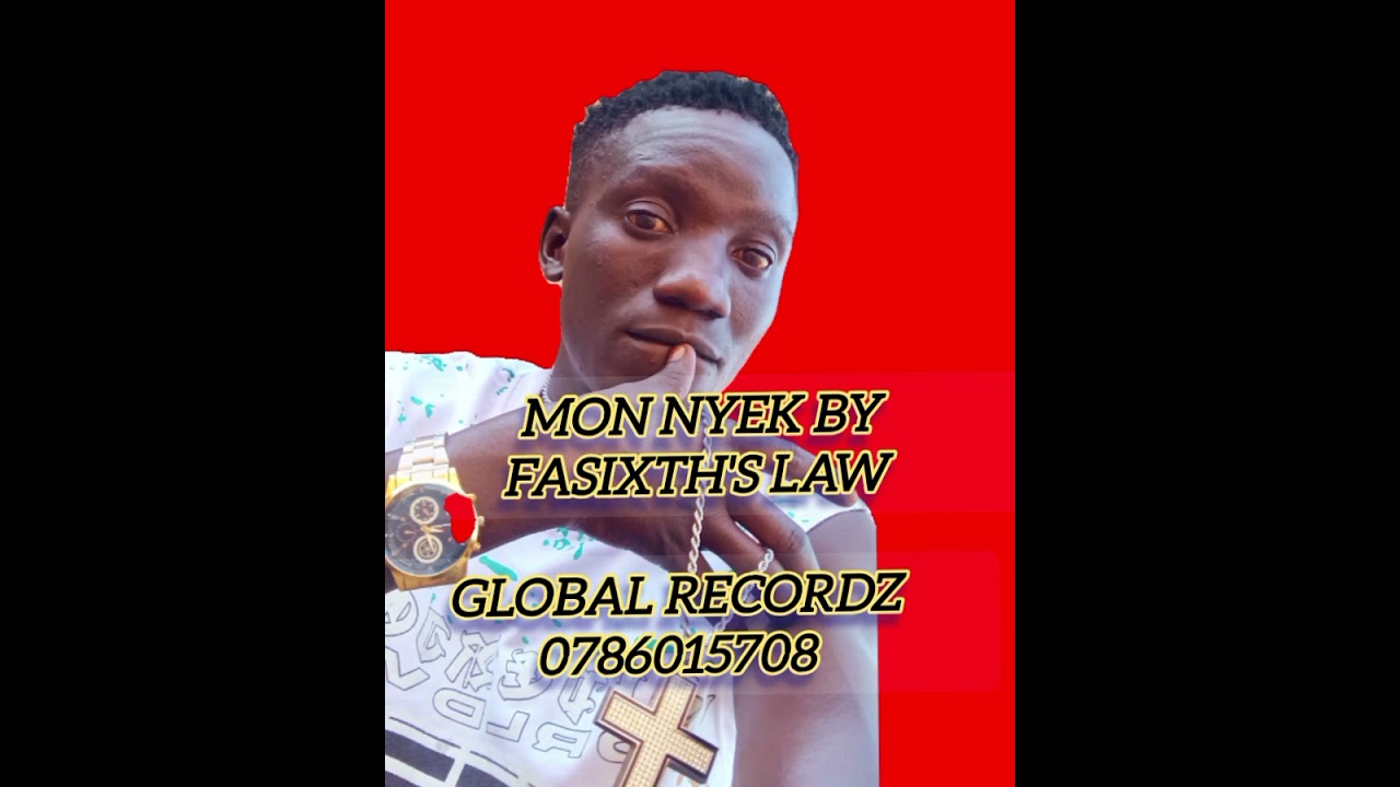 Mon Nyek by Fasixth's Law - official audio 0786015708 global Recordz