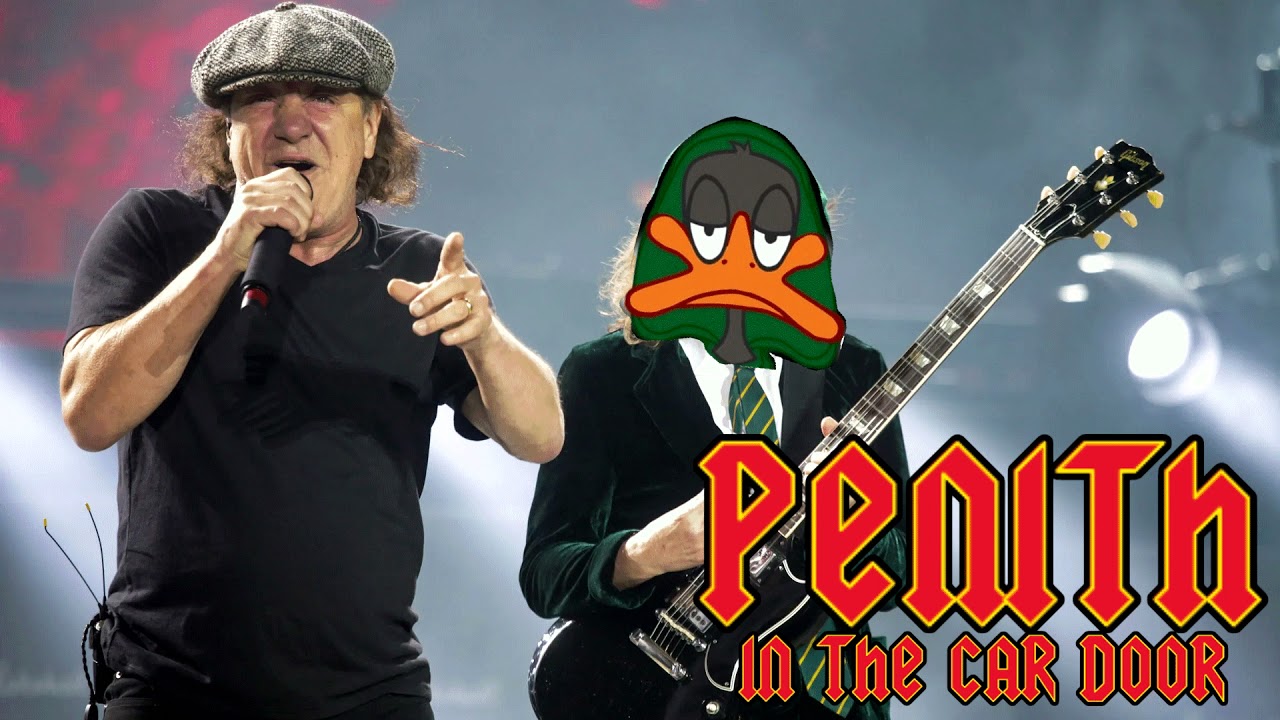 i slammed my penith in the car door by ACDC