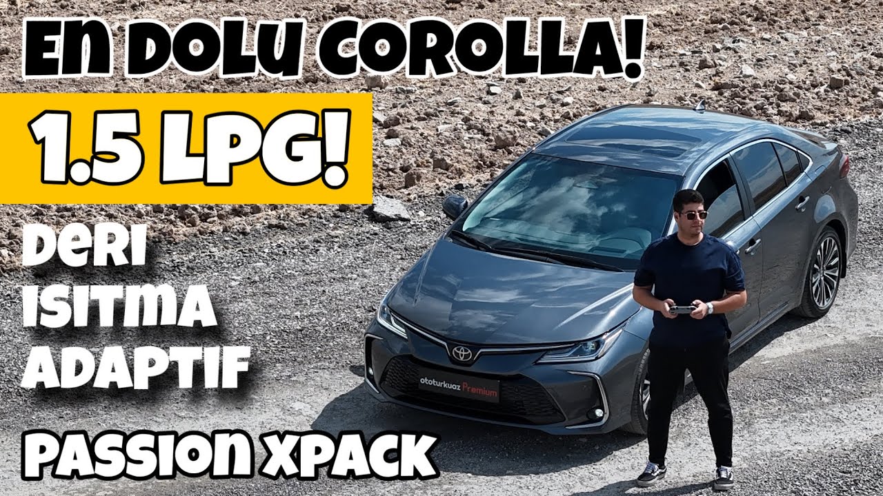 En Dolu Toyota Corolla | 1.5 LPG | Passion X Pack | 2 Milyon Eder Mi? | Otomobil Günlüklerim 