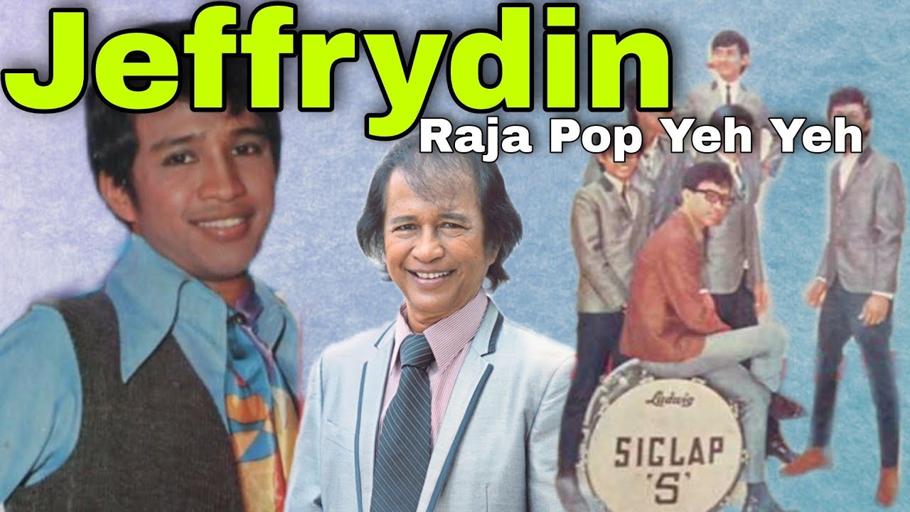 Dato Jeffrydin -Raja Pop Yeh Yeh