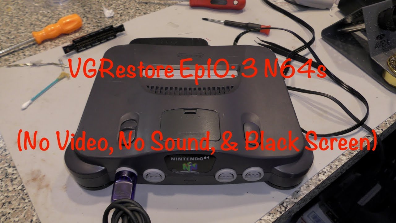 VGRestore Ep10: 3 n64s (нет видео, нет звука и черный экран)