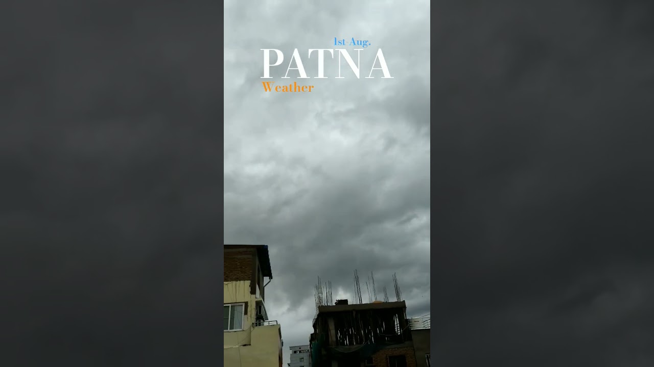 #patna #weather #2025 #trending #saiyaara #song #coversong #ytshorts #cinematic #clouds